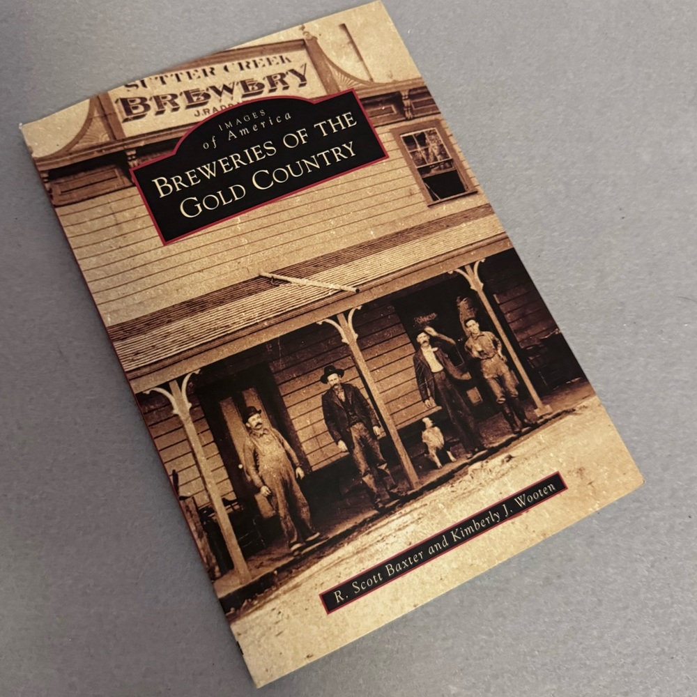 Breweries of the Gold Country Historical Book